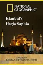 Watch National Geographic: Ancient Megastructures - Istanbul's Hagia Sophia Movie25