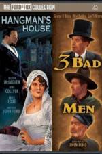 Watch 3 Bad Men Movie25