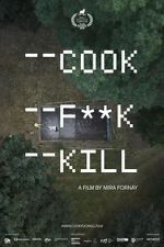 Watch Cook F**k Kill Movie25