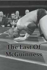 Watch The Last of McGuinness Movie25