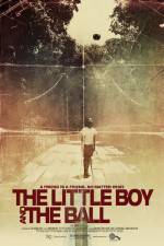 Watch The Little Boy and the Ball Movie25