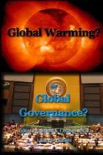 Watch Global Warming or Global Governance? Movie25