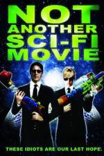 Watch Not Another Sci-Fi Movie Movie25
