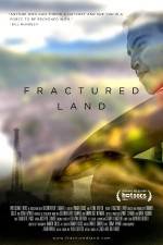 Watch Fractured Land Movie25