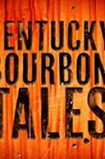 Watch Kentucky Bourbon Tales: Distilling the Family Business Movie25