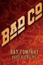 Watch Bad Company: Hard Rock Live Movie25