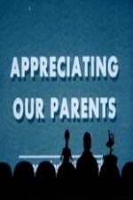 Watch Appreciating Your Parents Movie25