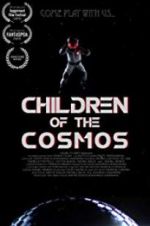 Watch Children of the Cosmos Movie25