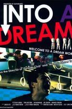 Watch Into a Dream Movie25