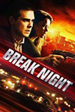 Watch Break Night Movie25