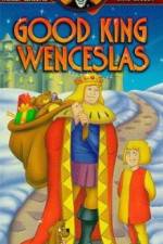 Watch Good King Wenceslas Movie25
