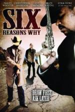 Watch Six Reasons Why Movie25