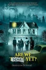 Watch Are We Dead Yet Movie25