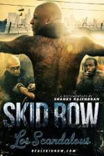 Watch Los Scandalous - Skid Row Movie25