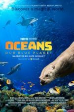 Watch Oceans: Our Blue Planet Movie25