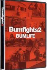 Watch Bumfights 2: Bumlife Movie25