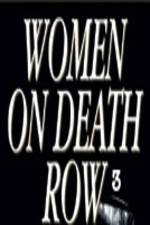 Watch Women on Death Row 3 Movie25