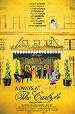 Watch Always at The Carlyle Movie25