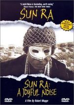 Watch Sun Ra: A Joyful Noise Movie25