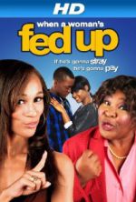 Watch When a Woman's Fed Up Movie25