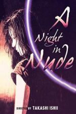 Watch A Night in Nude Movie25
