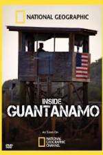 Watch NationaI Geographic Inside the Wire: Guantanamo Movie25