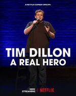 Watch Tim Dillon: A Real Hero (TV Special 2022) Movie25