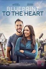 Watch Blueprint to the Heart Movie25