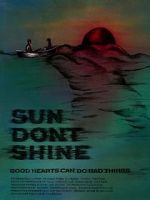 Watch Sun Don\'t Shine Movie25