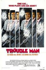 Watch Trouble Man Movie25