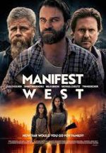 Watch Manifest West Megashare