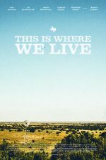 Watch This Is Where We Live Movie25
