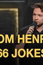 Watch Tom Henry: 66 Jokes Movie25
