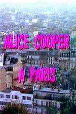 Watch Alice Cooper  Paris Movie25