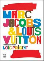Watch Marc Jacobs & Louis Vuitton Movie25