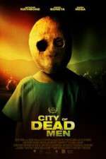 Watch City of Dead Men Movie25