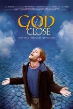 Watch God Is Close Movie25