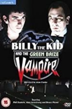 Watch Billy the Kid and the Green Baize Vampire Movie25