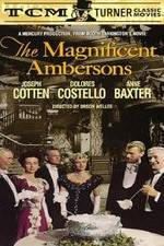 Watch The Magnificent Ambersons Movie25