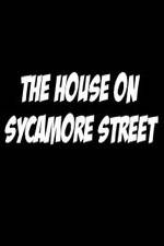 Watch The House on Sycamore Street Movie25