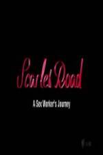 Watch Scarlet Road: A Sex Workers Journey Movie25