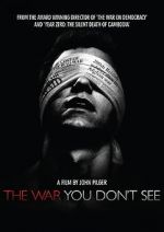 Watch The War You Don\'t See Movie25