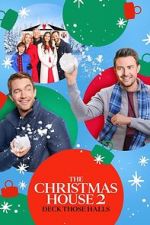 Watch The Christmas House 2: Deck Those Halls Movie25