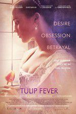 Watch Tulip Fever Movie25