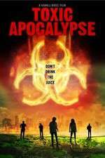 Watch Toxic Apocalypse Movie25