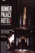 Watch Bunker Palace Htel Movie25