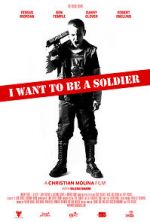 Watch I Want to Be a Soldier Movie25