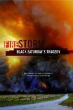 Watch Black Saturdays Firestorm Movie25