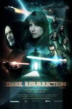 Watch Dark Resurrection Movie25