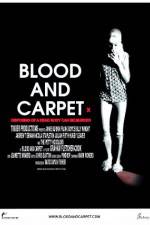 Watch Blood and Carpet Movie25